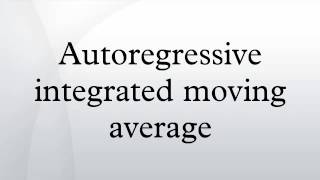 Autoregressive integrated moving average [upl. by Aicelav]