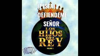 DEFIENDEME SEÑOR PISTA LOS HIJOS DEL REY [upl. by Ecydnac]