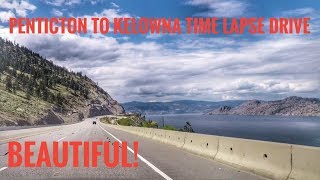 Penticton to Kelowna Canada Time Lapse Beautiful Drive Hwy 97 [upl. by Elocal]