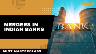 How do banks merge  Mergers in Indian Banks  Mint Masterclass [upl. by Auqinahc]