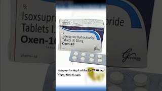 isoxsuprine hydrochloride IP 10 mg tablets Uses How to use Review Isoxsuprine hcl shorts [upl. by Yornek]