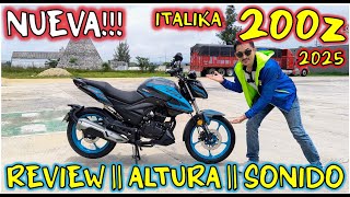 ITALIKA 200Z 2025  CON GRANDES CAMBIOS QUE HACEN LA GRAN DIFERENCIA  REVIEW  SONIDO Y MONTURA [upl. by Dygert]