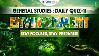 General Studies Daily Quiz  11  Environment  UPSC Prelims [upl. by Atsilac]