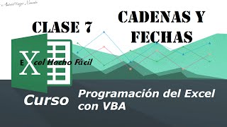 Cadenas y fechas – Clase 7 – Programación del Excel con VBA [upl. by Cristin]