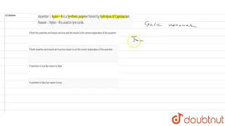 Assertion  Nylon6 is a Synthetic polymer fomed by hydrolysis of Caprolactam [upl. by Thetes]