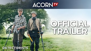 Acorn TV UK  Detectorists  Official Trailer [upl. by Ahterahs]