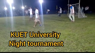 Khulna KUET University Night Football tournament 2024😄 [upl. by Merkley919]