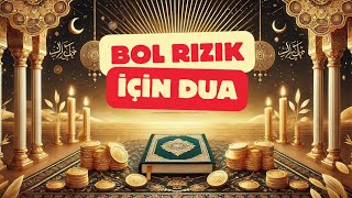 Bol Rızık Ve Bolluk İçin Okunacak Dua [upl. by Esmerelda]