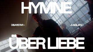 Disarstar x Jugglerz  Hymne über Liebe Official Video [upl. by Galvin646]