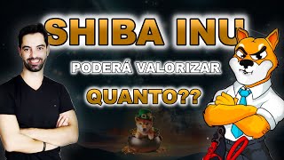 🚀SHIBA INU PODERÁ VALORIZAR QUANTO🚀💰 [upl. by Pickens202]