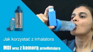 Jak korzystać z inhalatora MDI wraz z komorą przedłużającą in Polish [upl. by Danyelle]