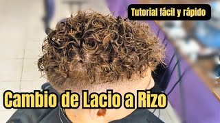 Cambio de Lacio a Rulo permanente Paso a paso 💈rizos barber tutorial [upl. by Braynard]