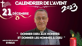 Calendrier de lAvent  Mgr Olivier de Cagny Évêque dEvreux • 21 décembre 🕯️🎄 [upl. by Michaela]