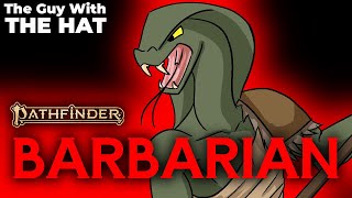 How to Pathfinder 2e The Barbarian [upl. by Erdnaek39]