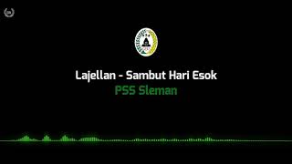 Lajellan  Sambut Hari Esok PSS Sleman lirik [upl. by Priest]