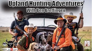 Upland Hunting Adventures with Ben Brettingen [upl. by Dode]