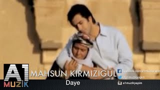 Mahsun Kırmızıgül  Daye [upl. by Bernita417]