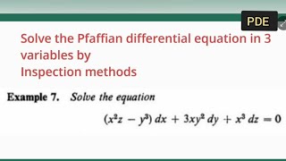 Solve the Pfaffian differential equation in 3 variables by Inspection method [upl. by Roman]