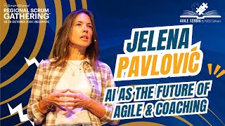 AI as the Future of Agile amp Coaching  Jelena Pavlović [upl. by Anitac]