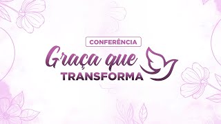 Conferência quotGraça que transformaquot  União Feminina AD Içara  19 10 2024 [upl. by Westberg]