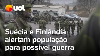 Após entrarem na Otan Suécia e Finlândia pedem à população que se prepare para possível guerra [upl. by Hayashi]