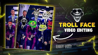 How To Make Troll Face Edit  how to make skull edit on capcut  Trollface Edit Tutorial [upl. by Alvinia579]