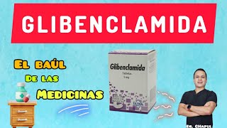 Glibenclamida  El Baúl de las Medicinas  Ep 7 T1 glibenclamida diabetes [upl. by Assenahs]