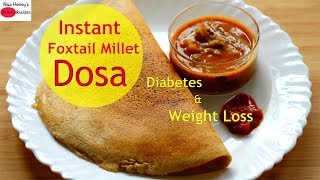 Easy Instant Foxtail Millet Dosa For Diabetes  Thina Dosa  Healthy Dinner Recipes For Weight Loss [upl. by Cristoforo]