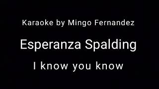 Esperanza Spalding Karaoke  I I know you know [upl. by Anha]