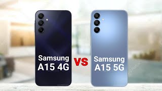 Samsung A15 4G vs Samsung A15 5G [upl. by Tillie714]