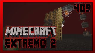 Minecraft Extremo 2 409  SEGUIMOS CONSTRUYENDO NUESTRA GRANJA DE ORO [upl. by Cornelie992]