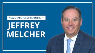 Jeffrey Melcher  New Shareholder Spotlight [upl. by Noit]