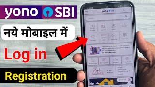 yono sbi registration new process 🔥  नये मोबाइल में Yono SBI Login Kaise Kare [upl. by Allyn352]