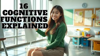 16 Cognitive Functions EXPLAINED for Beginners [upl. by Nhguavaj996]