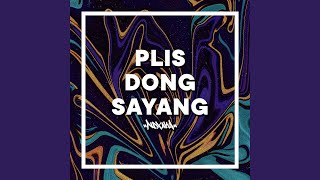 Plis Dong Sayang [upl. by Ordnasil]