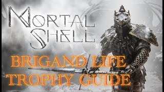 Mortal Shell  Waste Your Life Away With Baghead Brigand Life Trophy Guide [upl. by Quintana639]