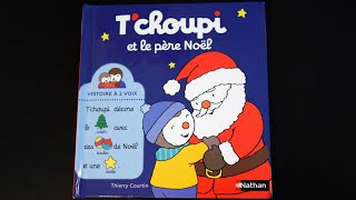 🎅🏻🎄 TCHOUPI ET LE PERE NOEL 🎅🏻🎄  lecture par papa barbu voix masculine [upl. by Eznyl242]