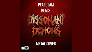 Pearl Jam  Black Metal Cover [upl. by Asilana]