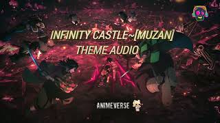 Infinity Castle Theme Audio  Best Part  Demonslayer Muzan  Hashira [upl. by Lledualc126]