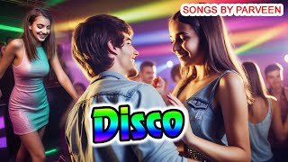 Disco Official Video  डिस्को  Songs by Parveen [upl. by Eceryt]