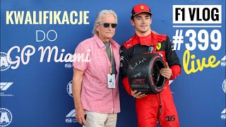 F1 Vlog 399 live GP Miami – kwalifikacje Ferrari rządzi Max wkurzony na team Relacja ze Spa [upl. by Det161]