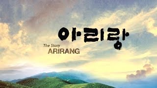 The Story of Arirang [upl. by Mitchell]