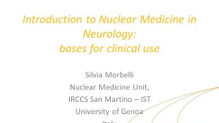 IAEAEANM webinar  Introduction to Nuclear Medicine in Neurology bases for clinical use [upl. by Ainnos]