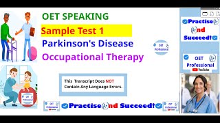 OET Speaking Sample Test 1 Occupational Therapy Parkinson’s Disease [upl. by Arriek563]