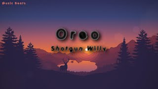 Shotgun Willy  Oreo TikTok Song [upl. by Ateinotna452]