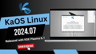 KaOS Linux 202407 Released with KDE Plasma 61  Linux kernel 69 [upl. by Fen408]