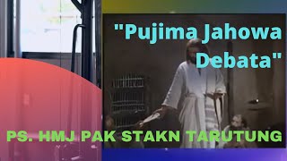 PUJIMA JAHOWA DEBATA Arr NN adaptasi Lagu ChiquititaABBA PS HMJ PAK STAKN Tarutung [upl. by Rahman354]