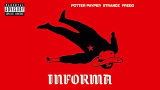 POTTER PAYPER x STRANDZ x FREDO  INFORMA [upl. by Su423]