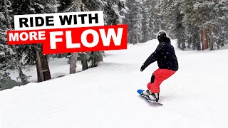 5 Habits To Snowboard with More Flow [upl. by Nelubez876]