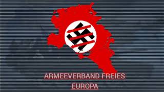 quotEinheitsfrontliedquot Armeeverband quotFreies Europaquot Anthem Based on TNO Superevent [upl. by Yasnil458]